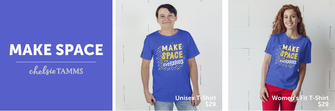 Make Space by Chelsie Tamms